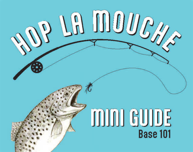 Hop La Mouche mini guide base 101